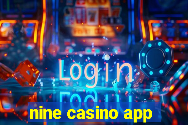nine casino app